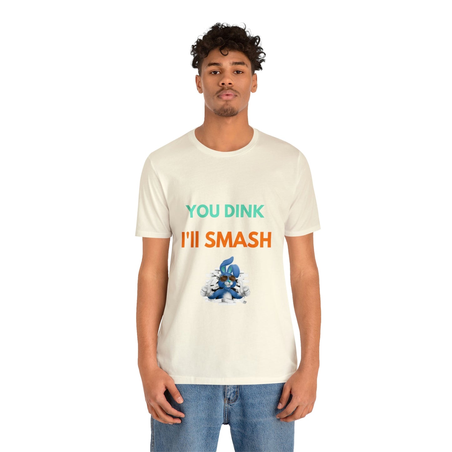 'You Dink, I'll Smash' Pickleball T-Shirt