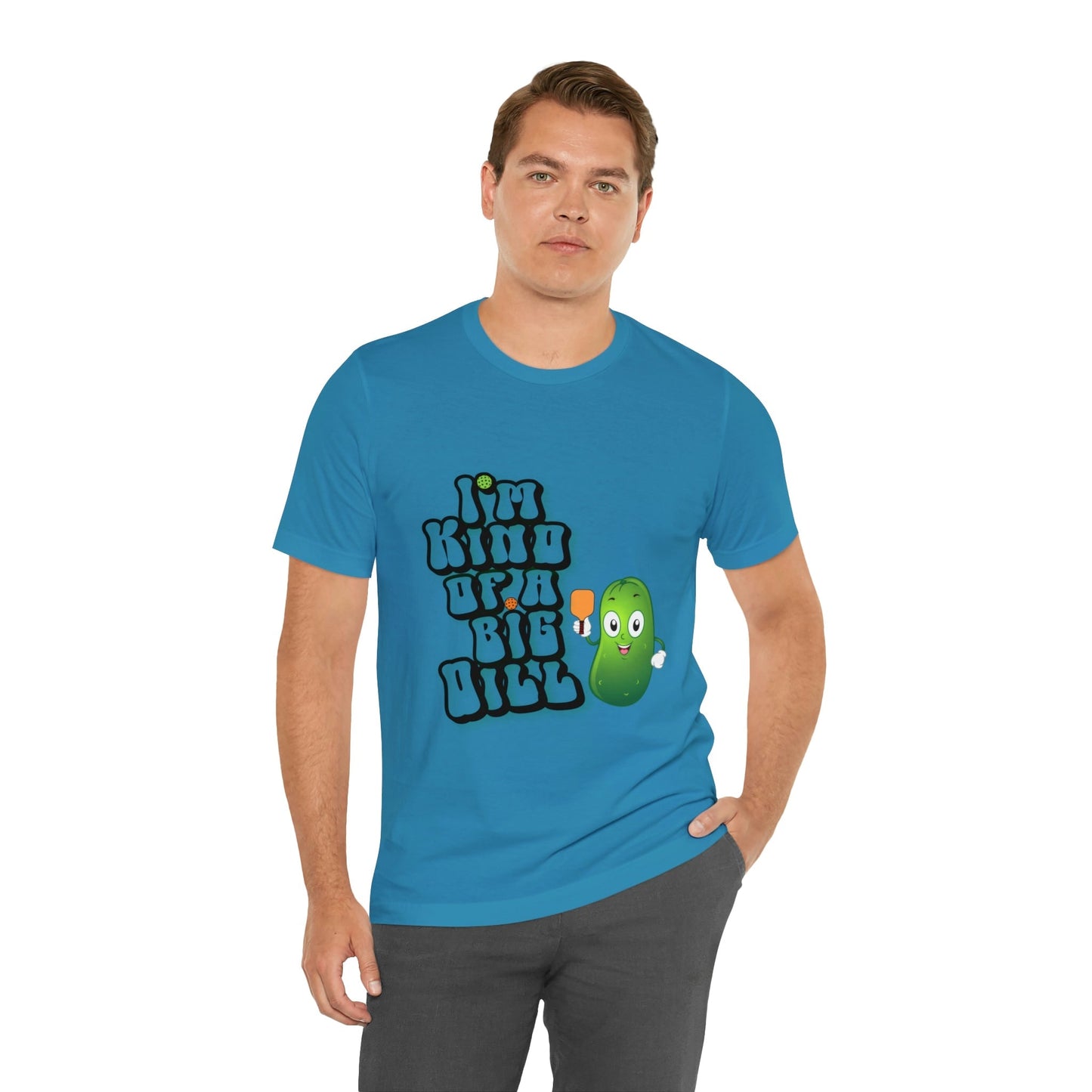 'I'm Kind of a Big Dill' Pickleball T-Shirt