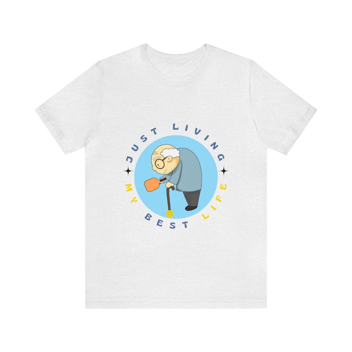 'Just Living My Best Life' Senior Pickleball T-Shirt