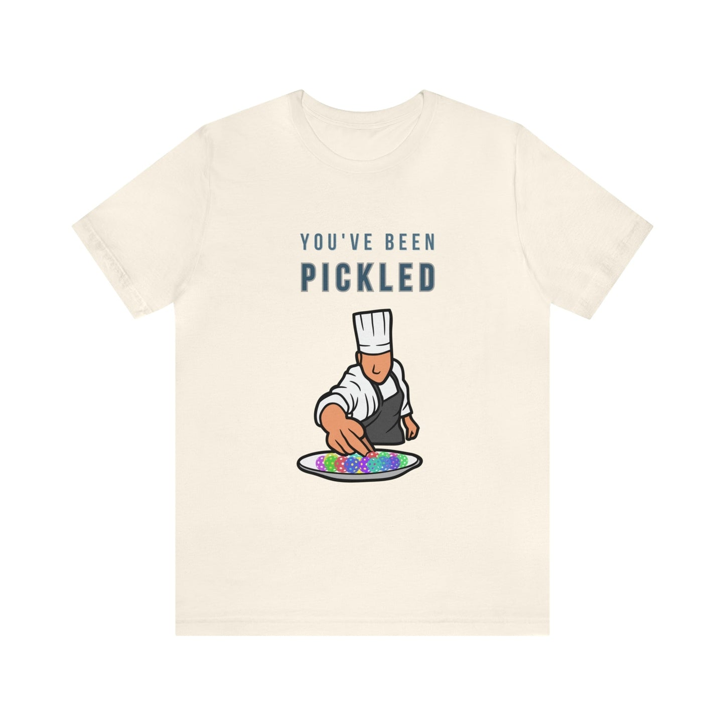 'You've Been Pickled" Pickleball T-Shirt