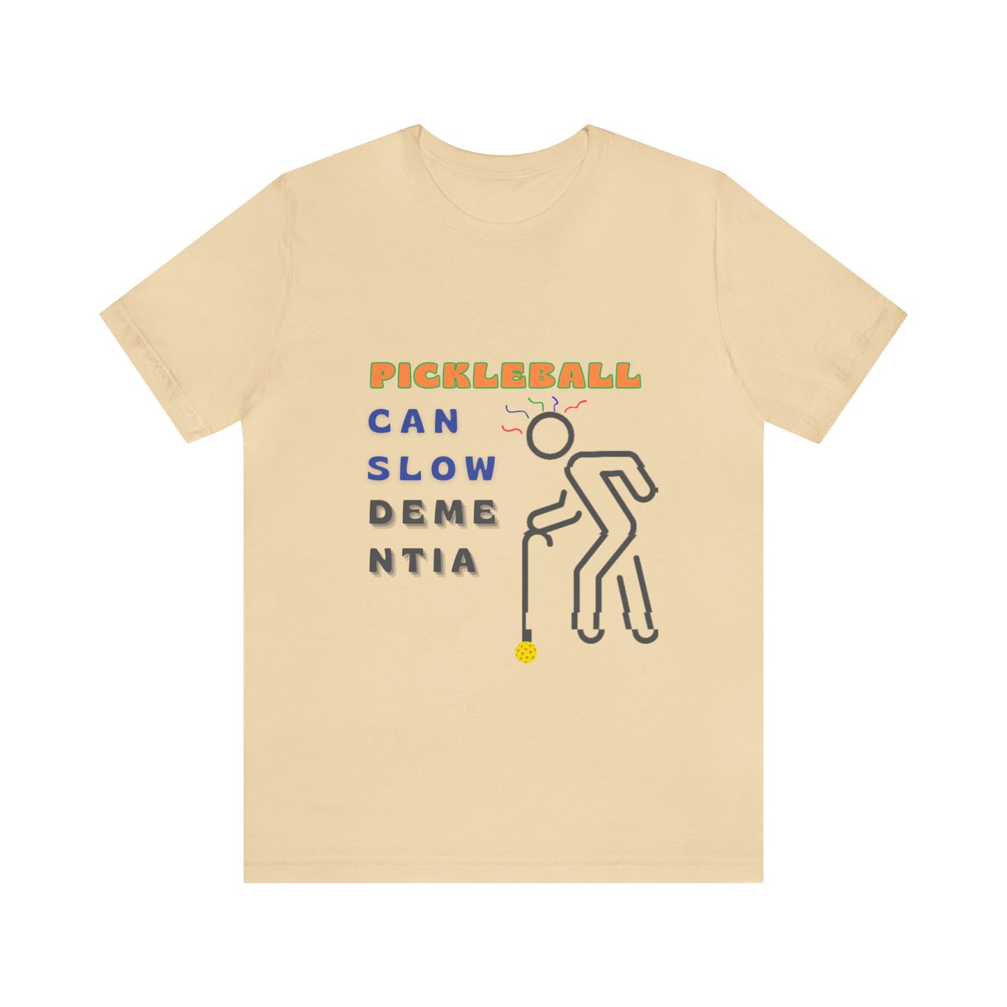 'Pickleball Can Slow Dementia' Senior T-Shirt