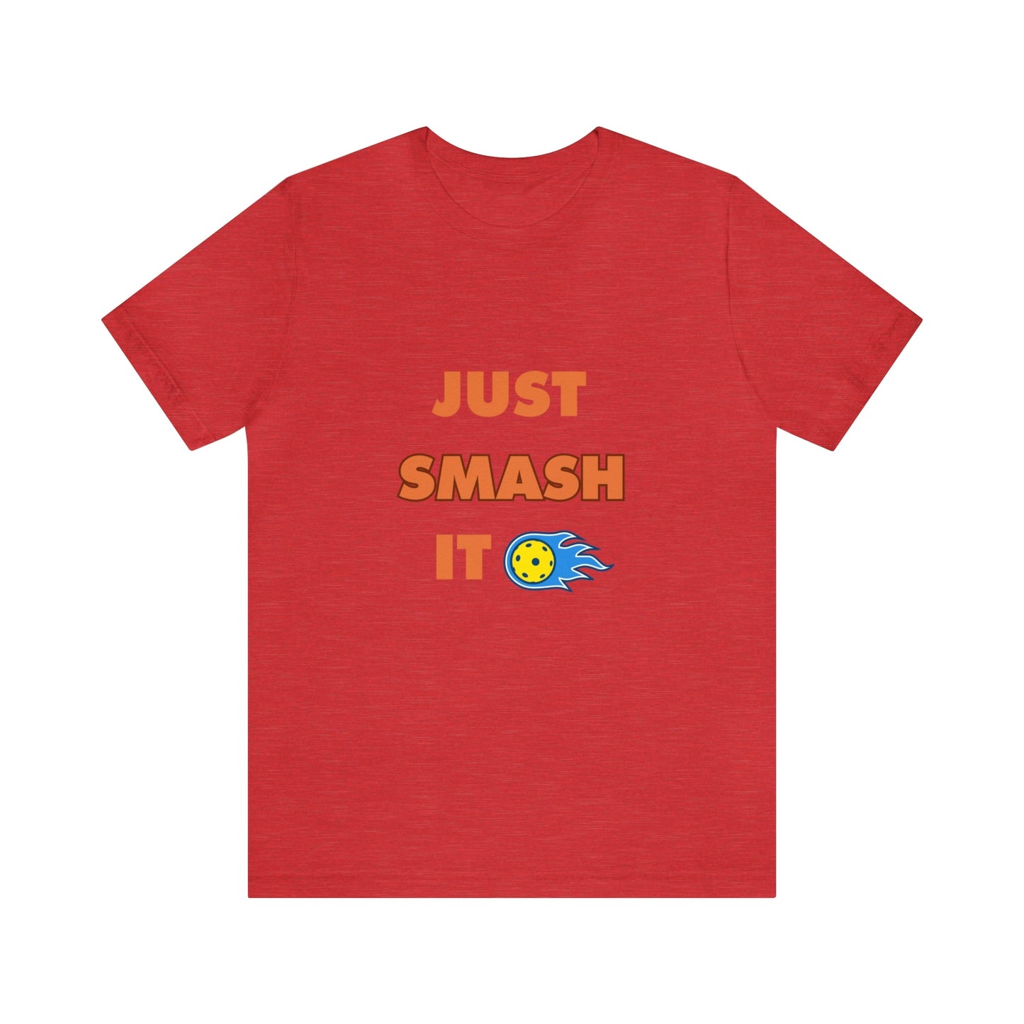 'Just Smash It' Pickleball T-Shirt