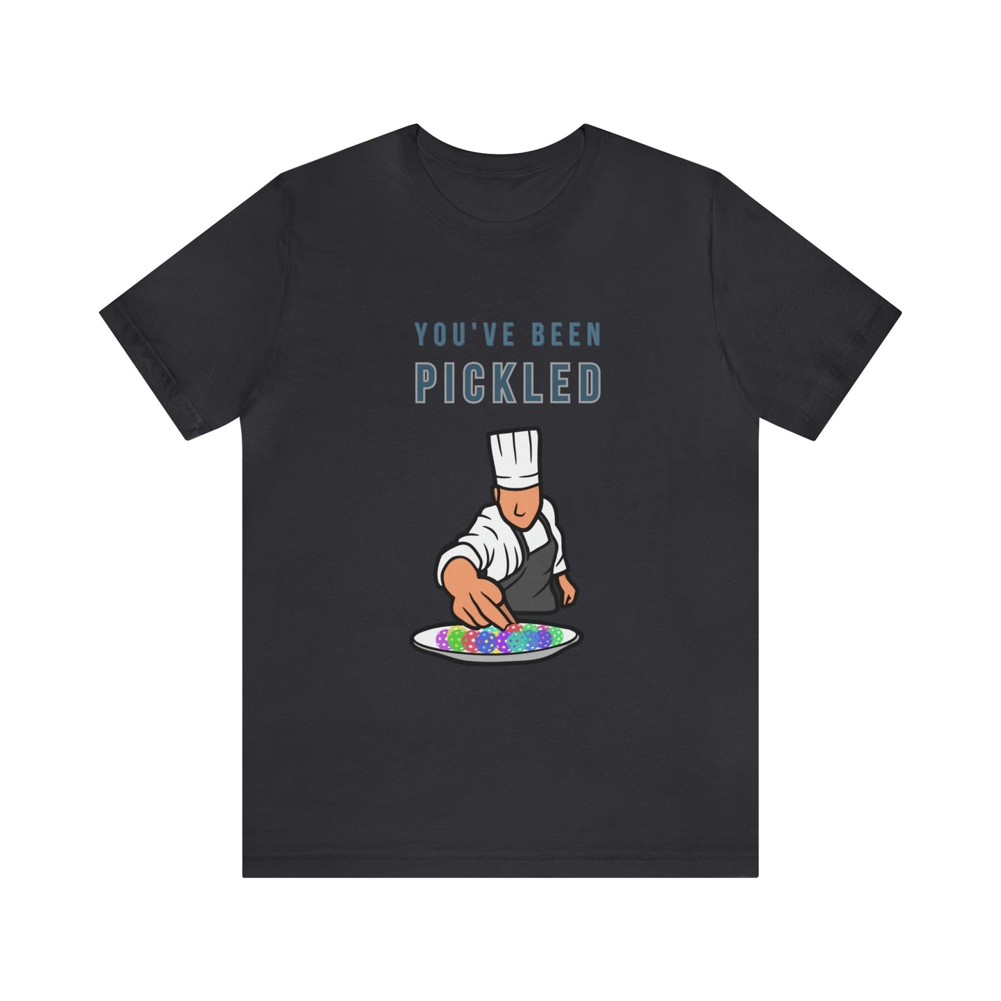 'You've Been Pickled" Pickleball T-Shirt