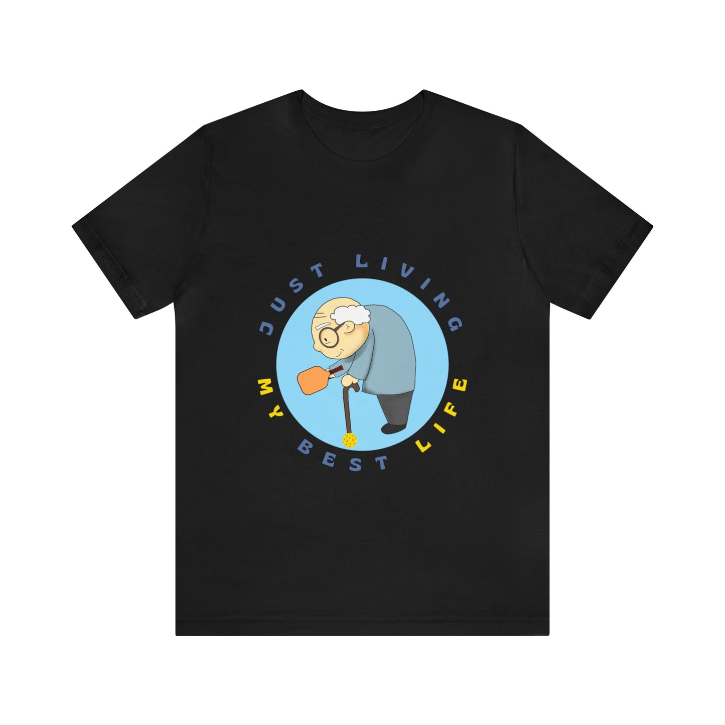 'Just Living My Best Life' Senior Pickleball T-Shirt