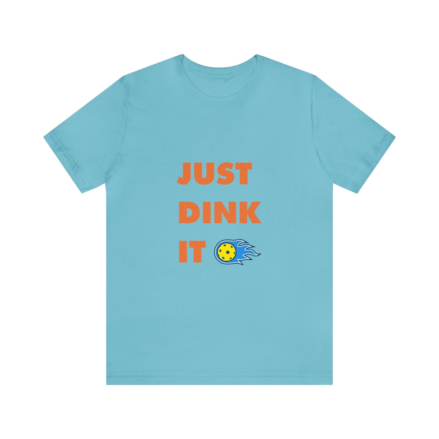 'Just Dink It' Pickleball T-Shirt