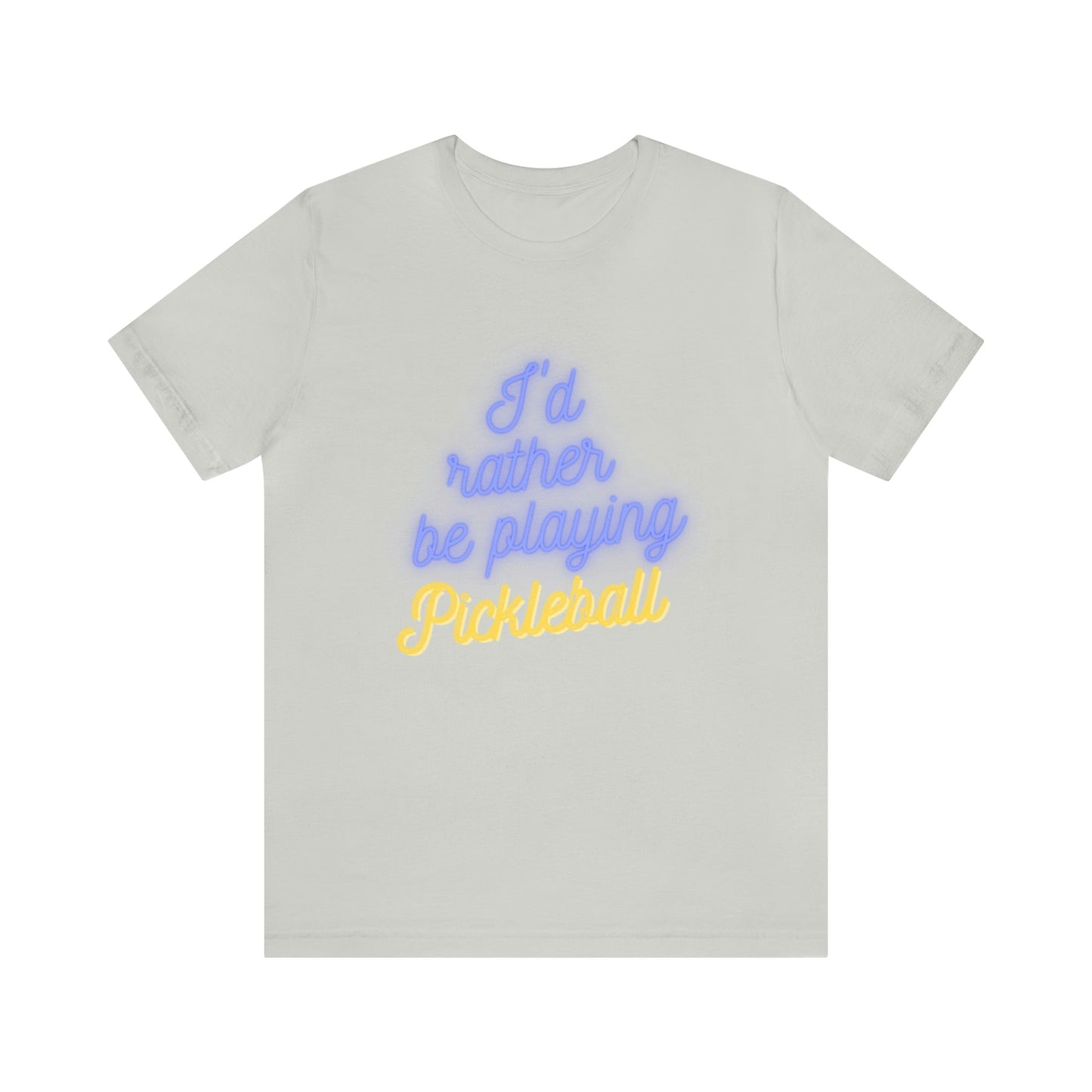 'I'd Rather be Playing Pickleball' T-Shirt