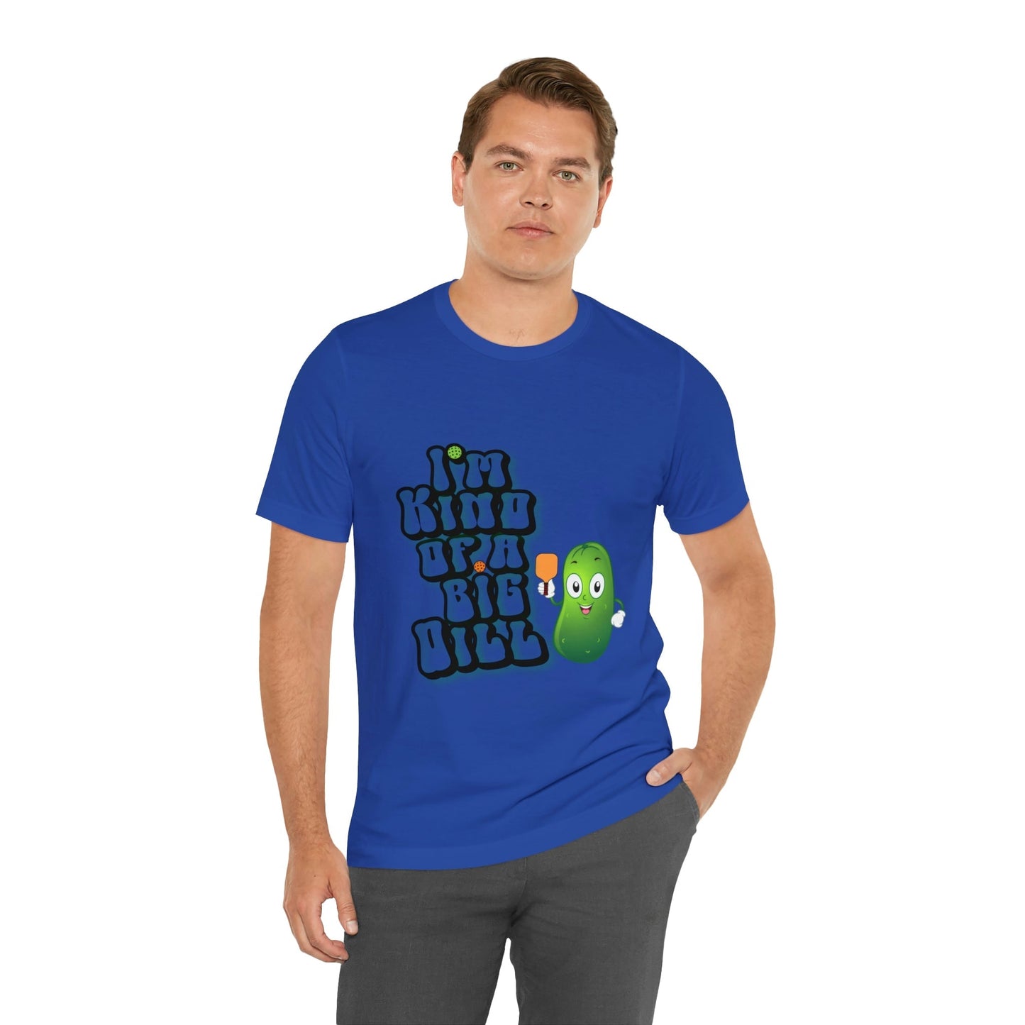 'I'm Kind of a Big Dill' Pickleball T-Shirt