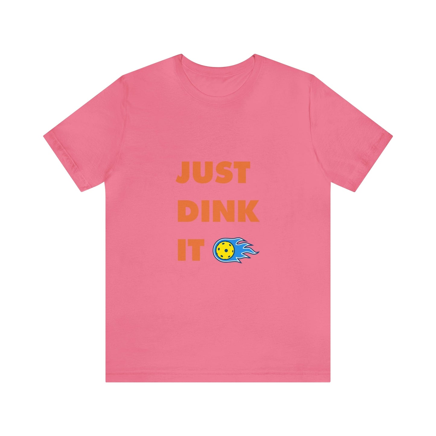 'Just Dink It' Pickleball T-Shirt