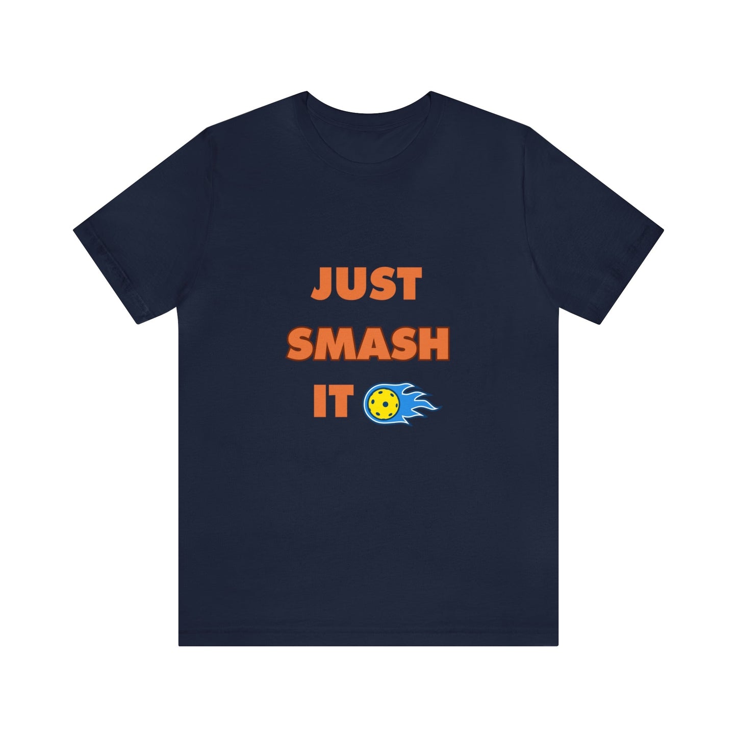 'Just Smash It' Pickleball T-Shirt