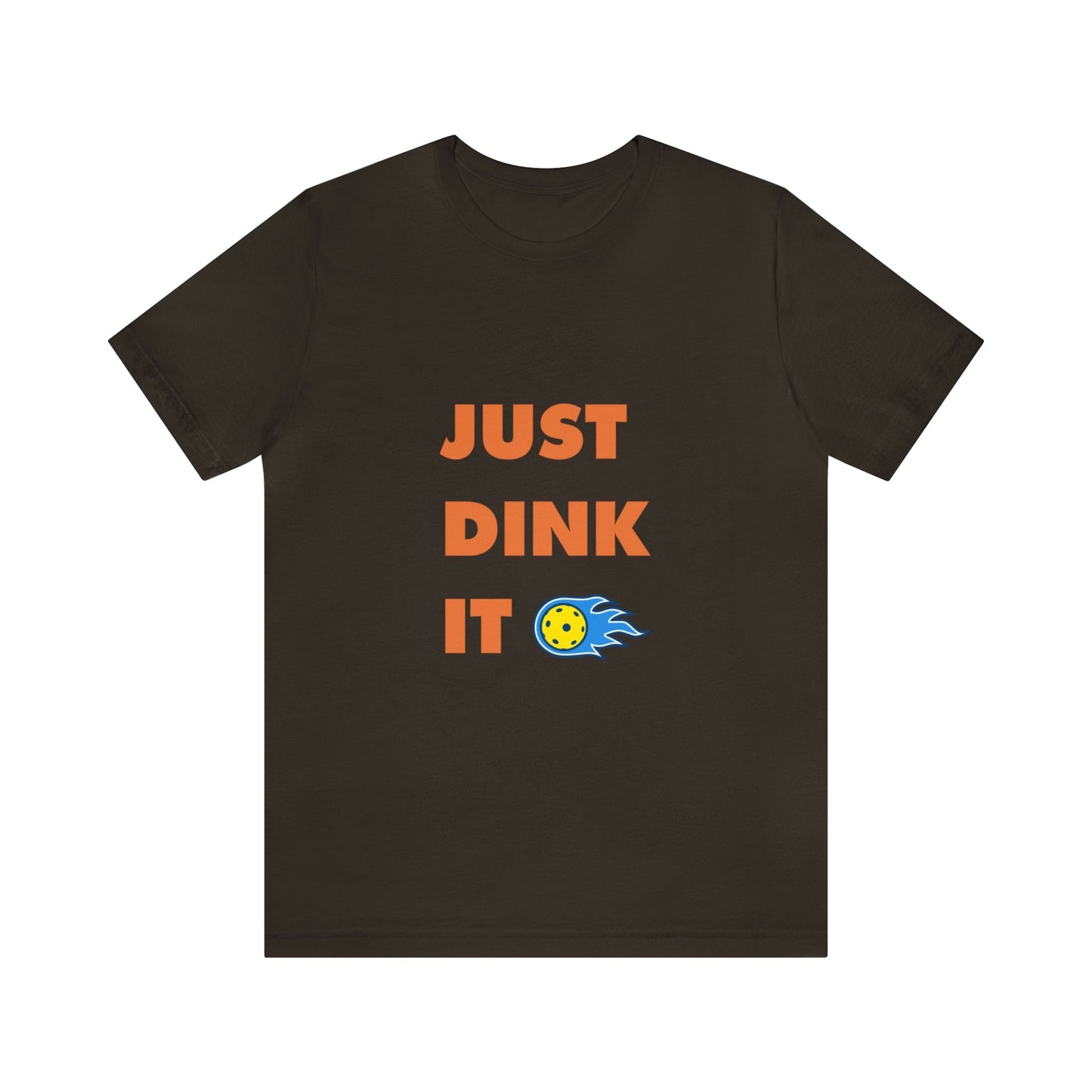 'Just Dink It' Pickleball T-Shirt