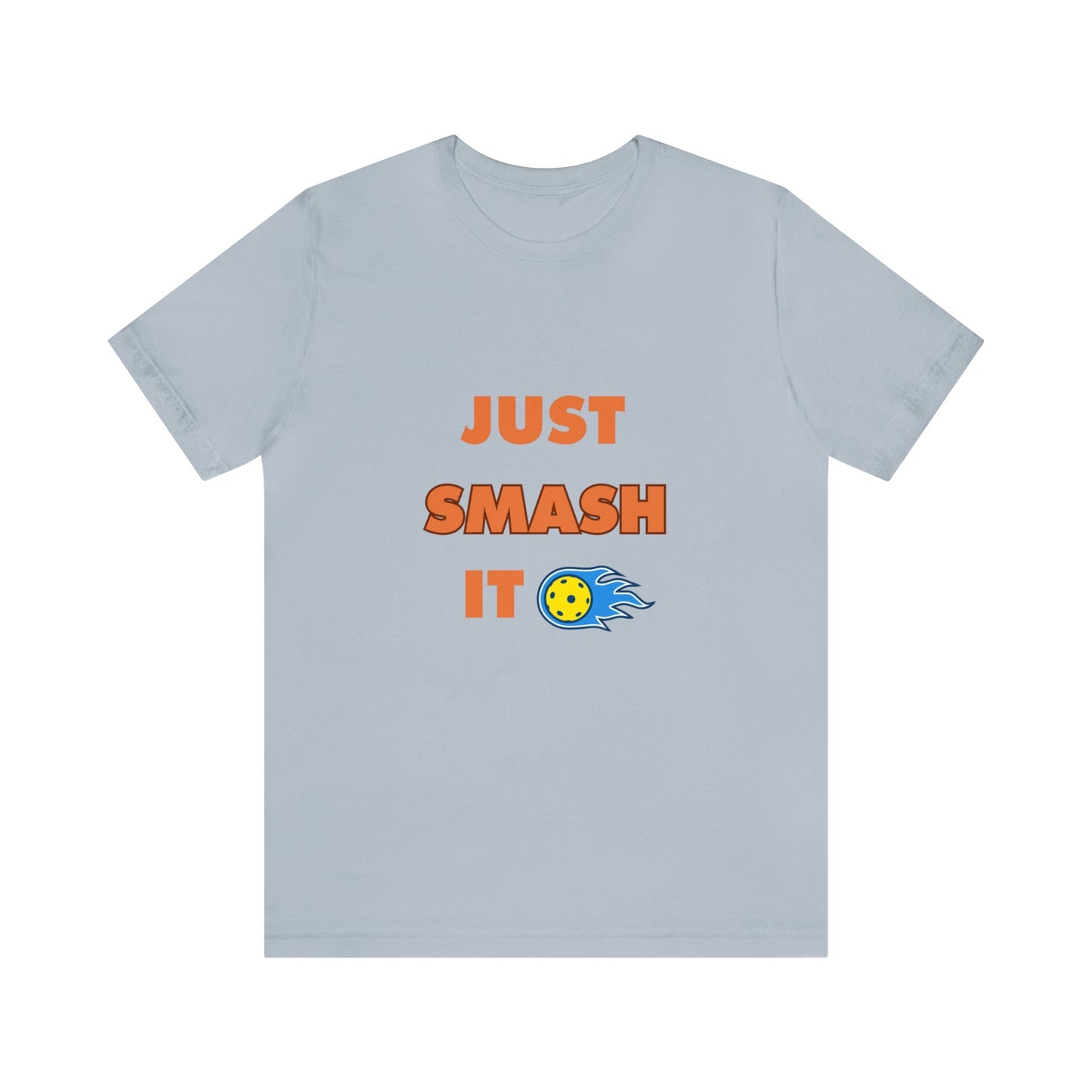 'Just Smash It' Pickleball T-Shirt