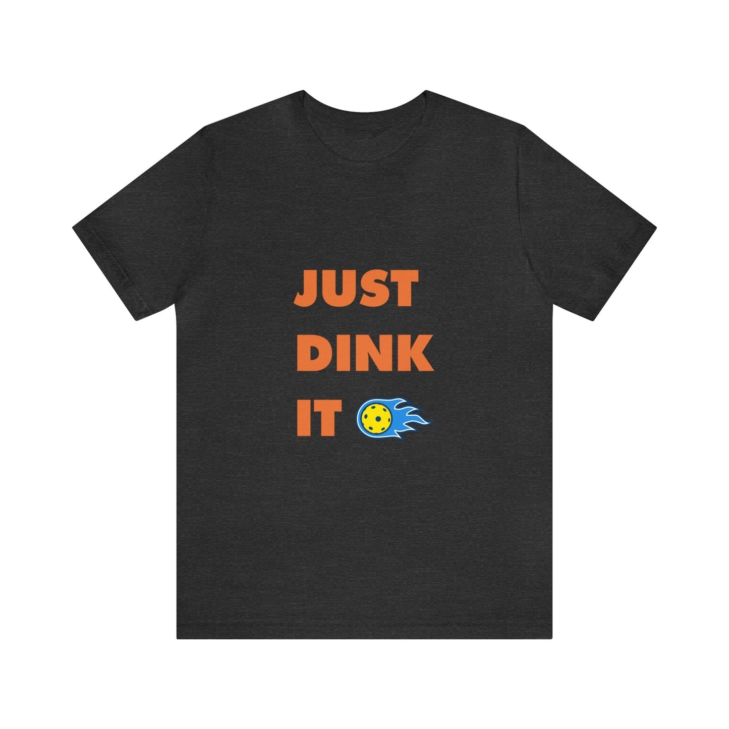 'Just Dink It' Pickleball T-Shirt