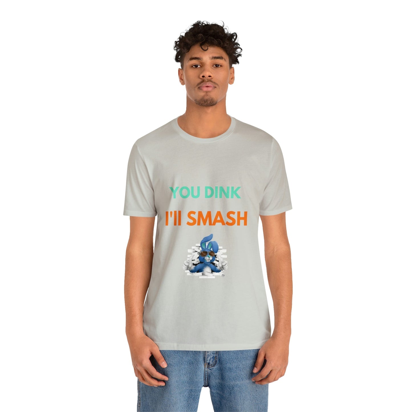 'You Dink, I'll Smash' Pickleball T-Shirt