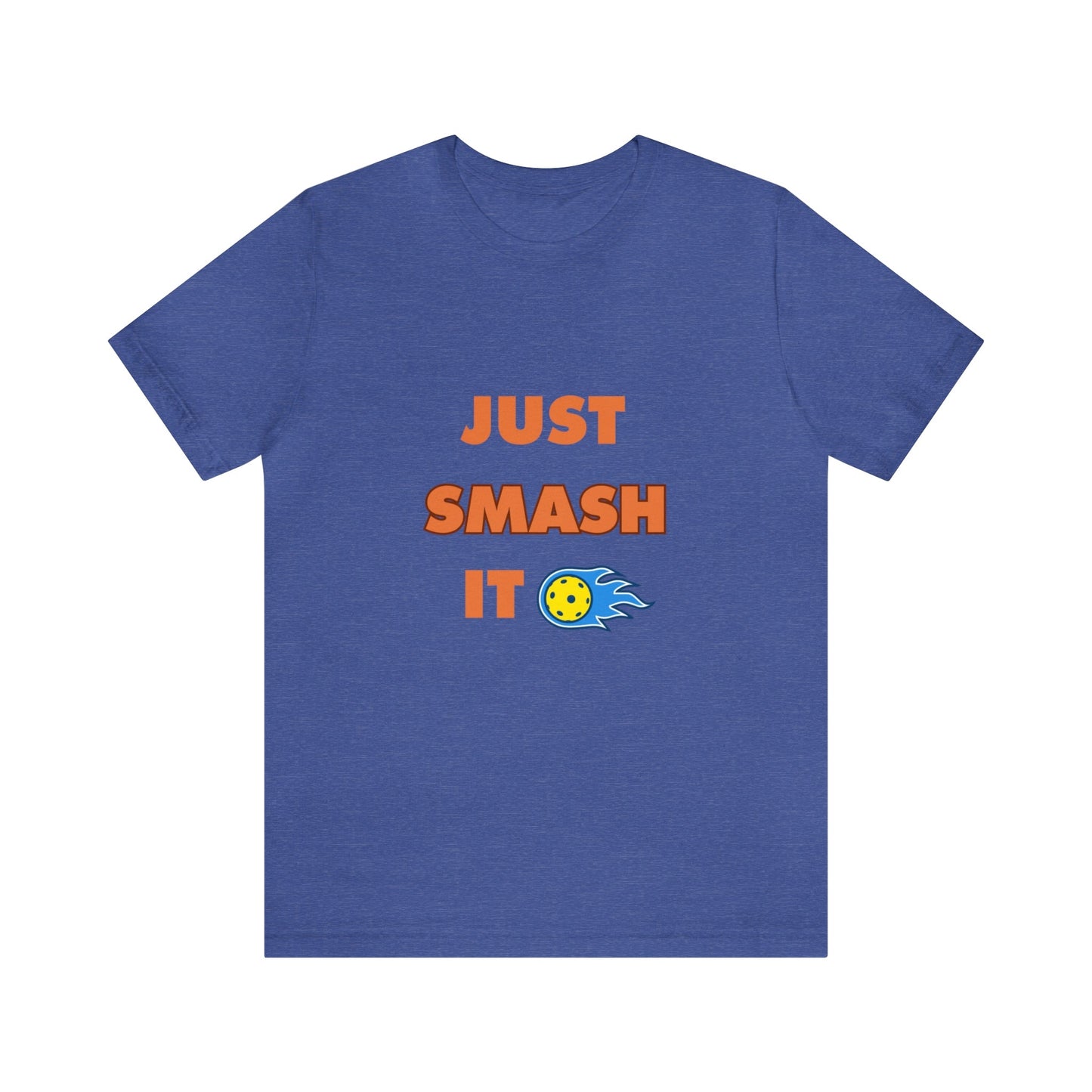 'Just Smash It' Pickleball T-Shirt