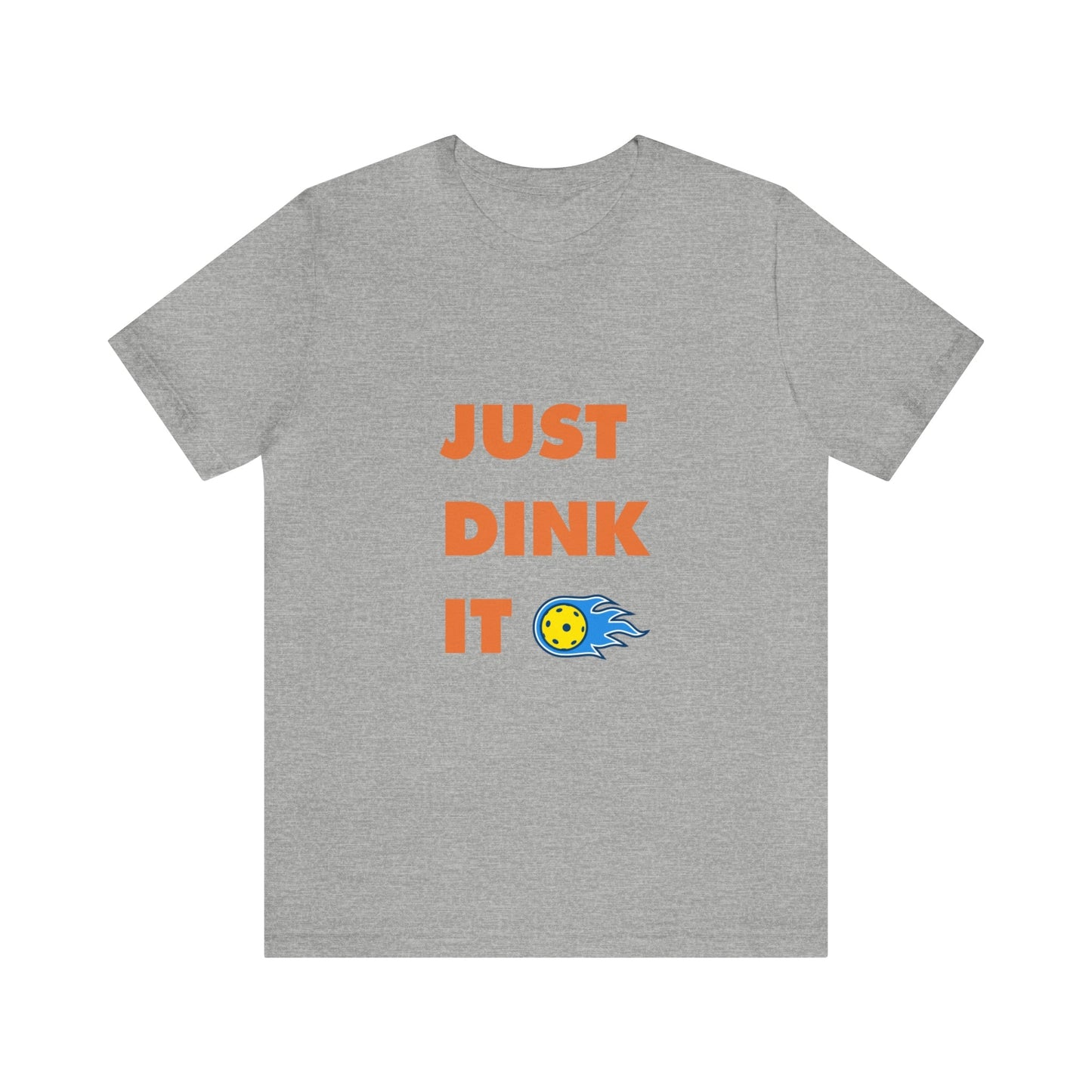 'Just Dink It' Pickleball T-Shirt