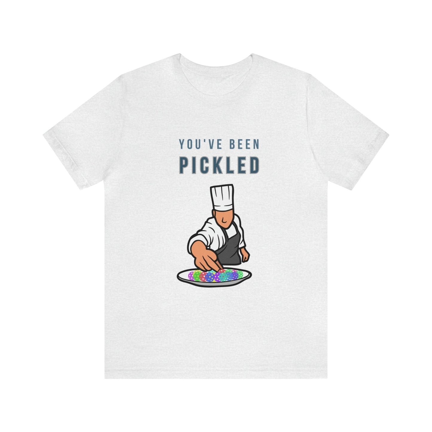 'You've Been Pickled" Pickleball T-Shirt