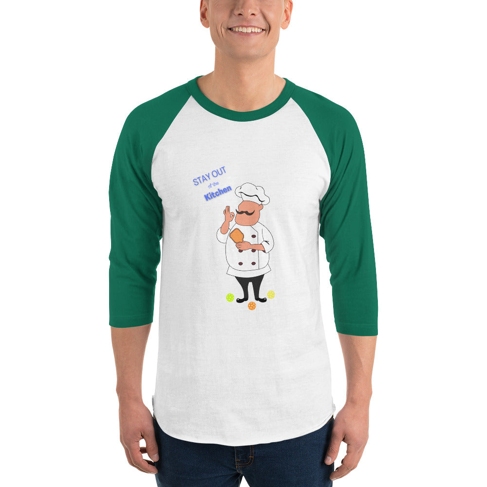 'Stay Out of The Kitchen" Pickleball 3/4 Sleeve Raglan Shirt